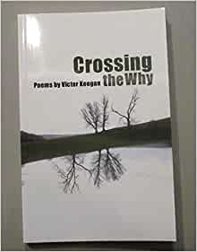 Crossing the Why London Poems by Victor Keegan